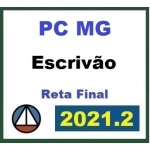 PC MG - Escrivão - Pós Edital - Reta Final (CERS 2021.2) Polícia Civil de Minas Gerais